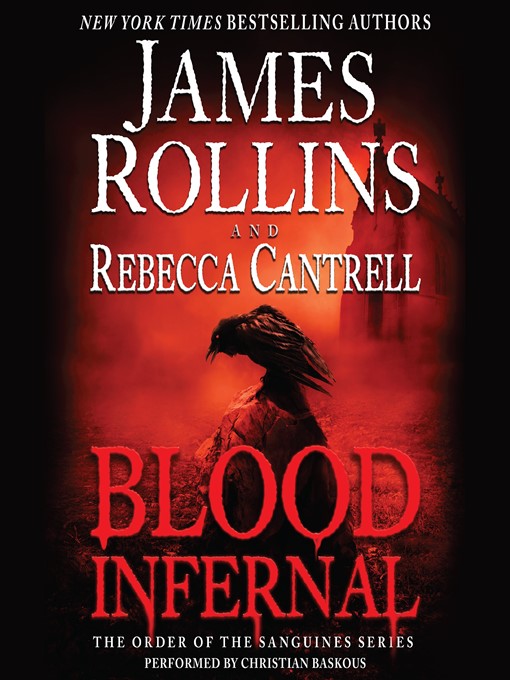 Title details for Blood Infernal by James Rollins - Available